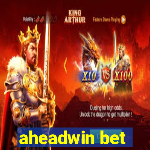 aheadwin bet